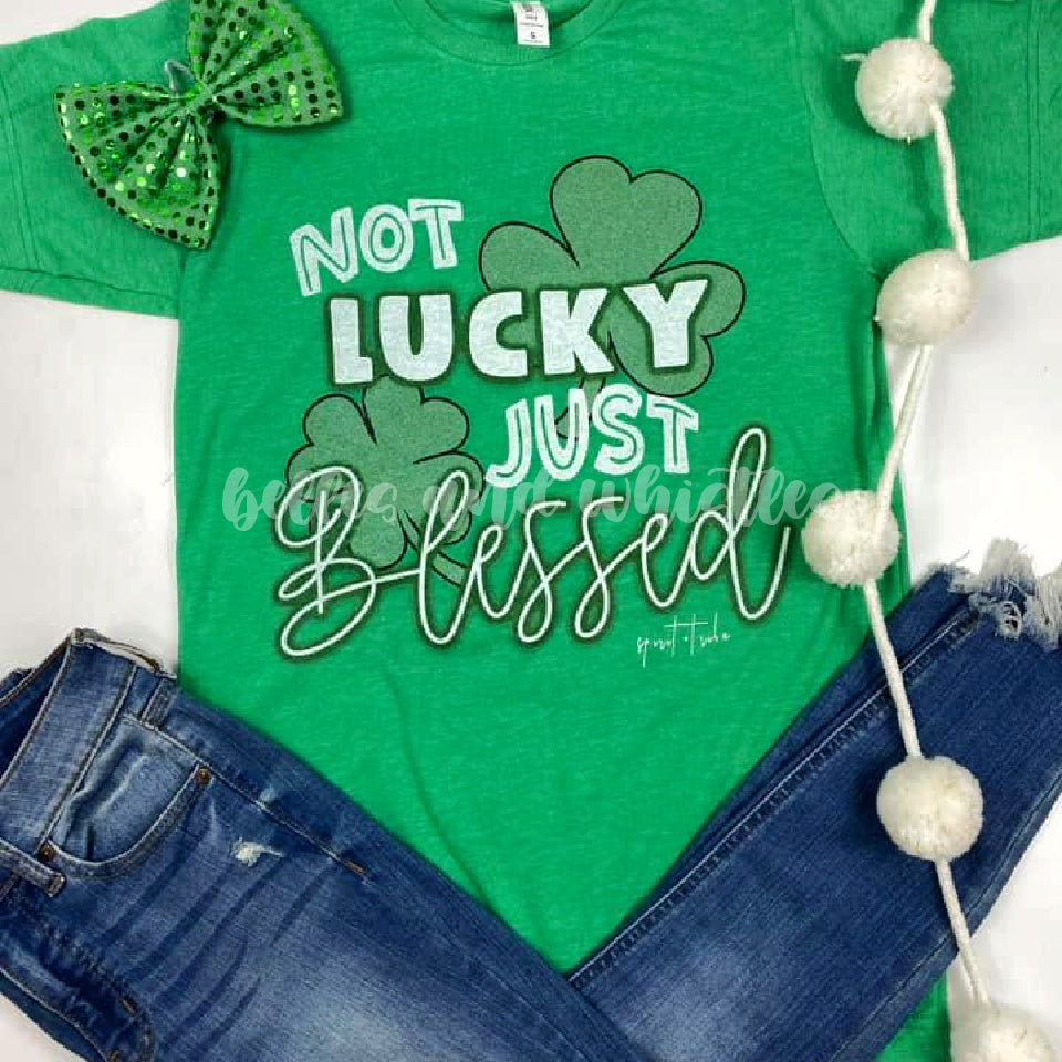 Not Lucky, Blessed Tee