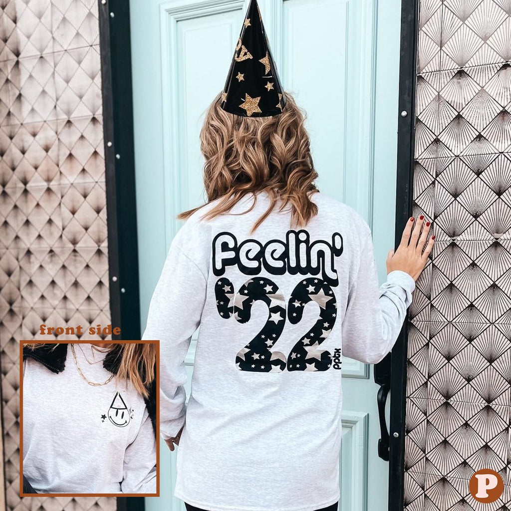 SALE! Feelin' 22 Long Sleeve Tee *Final Sale*