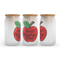 Best Teacher Ever Frosted Glass Can Tumbler *Final Sale*