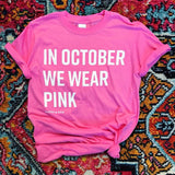 In October We Wear Pink Tee